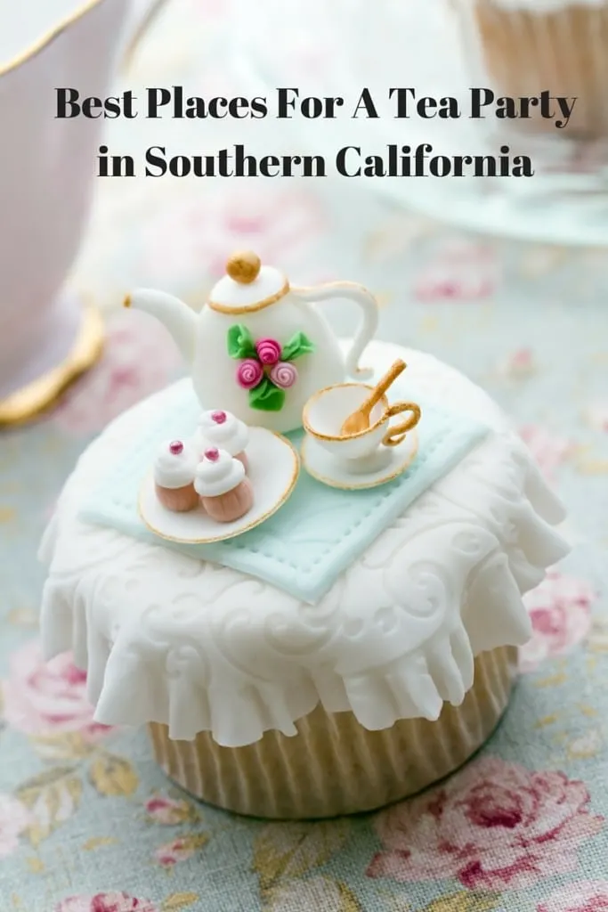 Best Places For A Tea Party In Southern California Updated For 2023 Socal Field Trips 