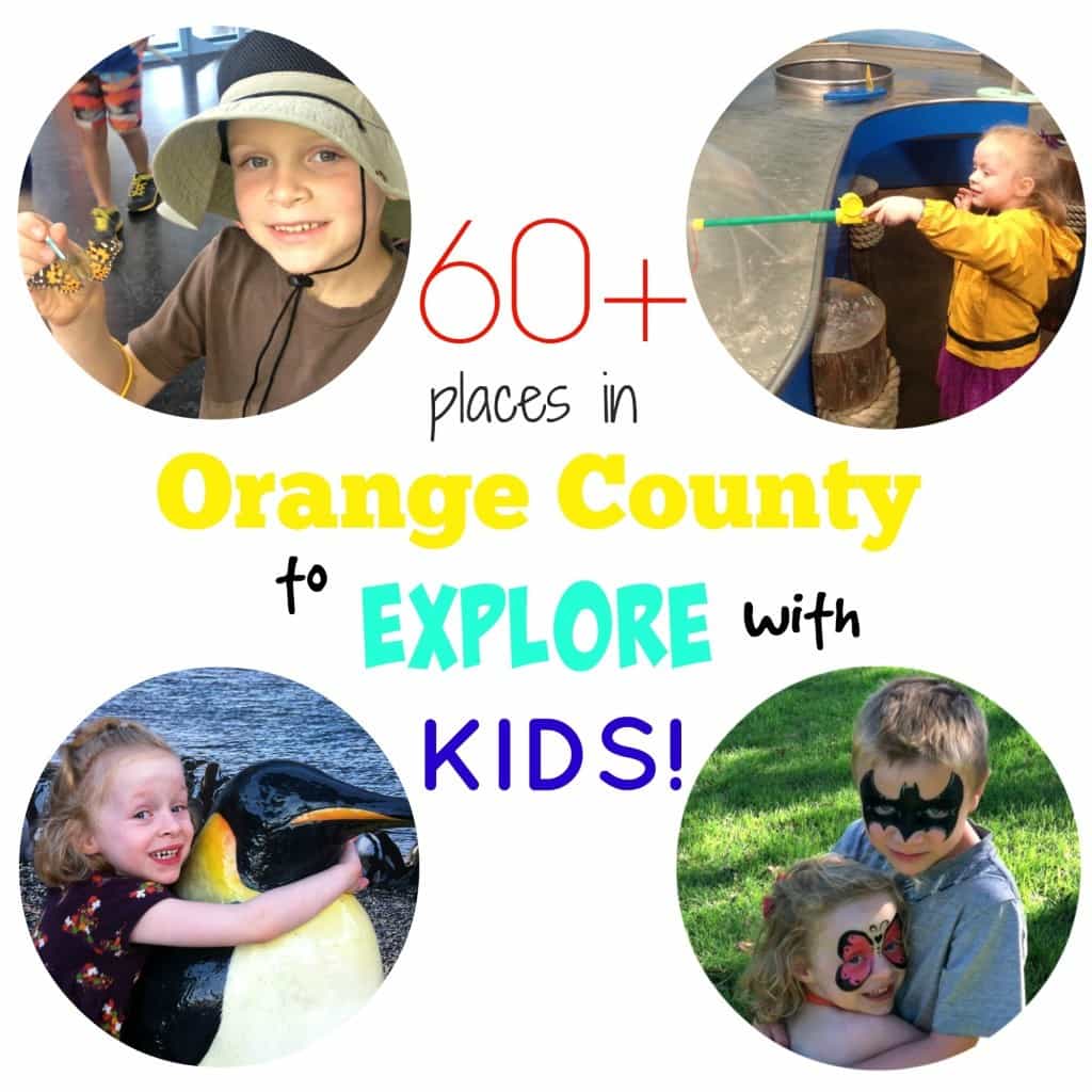 60+ Places in Orange County to Explore with Kids! From mud slinging at Adventure Playground to watching an astronomy show at Tessman Planetarium there are endless opportunities for fun!