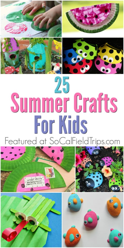 25 Summer Crafts for Kids - SoCal Field Trips