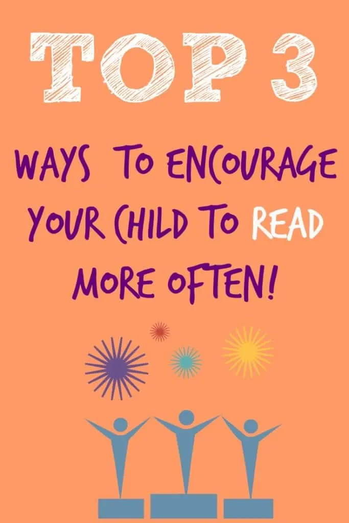 Does your child like to read? Here are three new ways to encourage your child to read more often throughout the day.
