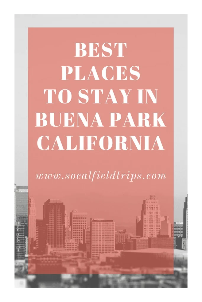 Are you planning a vacation Orange County, California! Then check out these Top 5 Places to Stay in Buena Park, which is ideally located near Disneyland and Knott's Berry Farm.