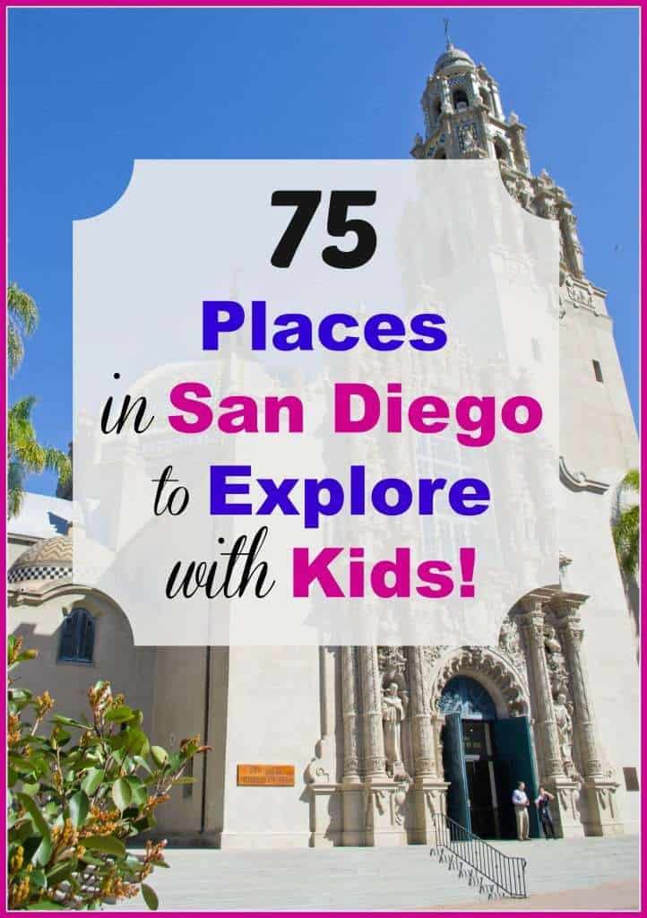 75+ Places in San Diego to Explore with Kids - SoCal Field Trips