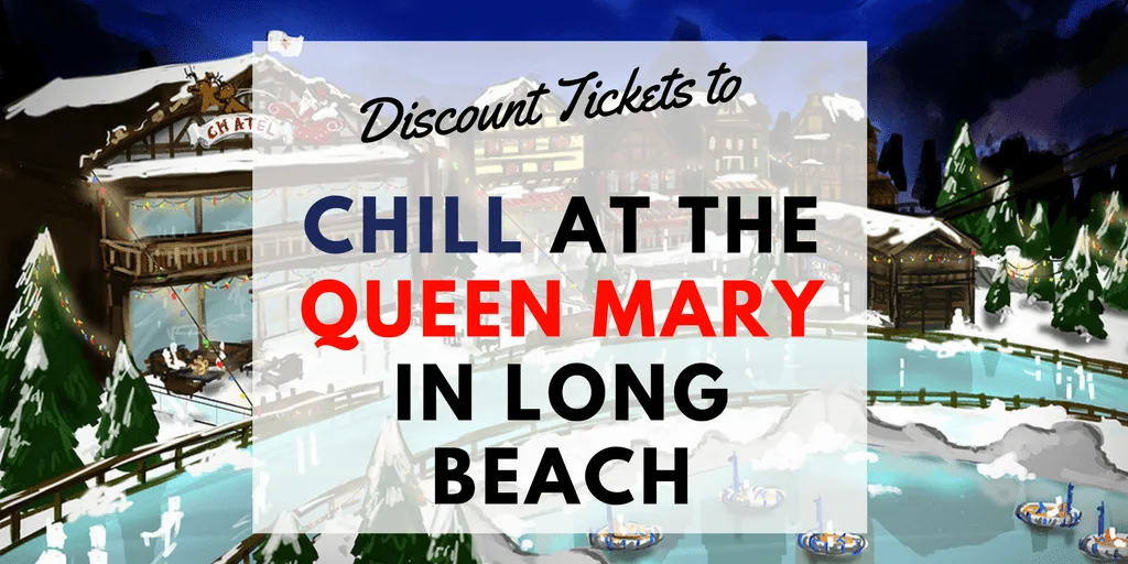 Learn how to get discount tickets to CHILL at the Queen Mary in Long Beach! Embark on an international holiday expedition this winter at the all new CHILL featuring the first-ever Ice Adventure Park in the U.S., the newly-inspired CHILL offers a rush of icy family fun with nightly entertainment throughout the park including international cultural celebrations, live music, Rockettes-style dance performances, fireworks, light shows, DJs, dancing, tasty food, a nightly Christmas Tree lighting ceremony and much more.