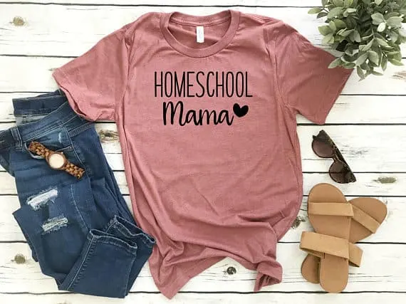 Homeschool Mom T-shirt on Easy