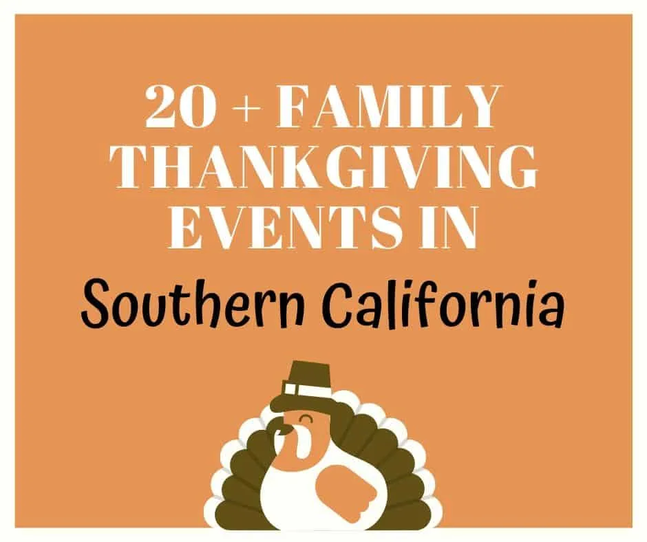 Family Thanksgiving Events in Southern California