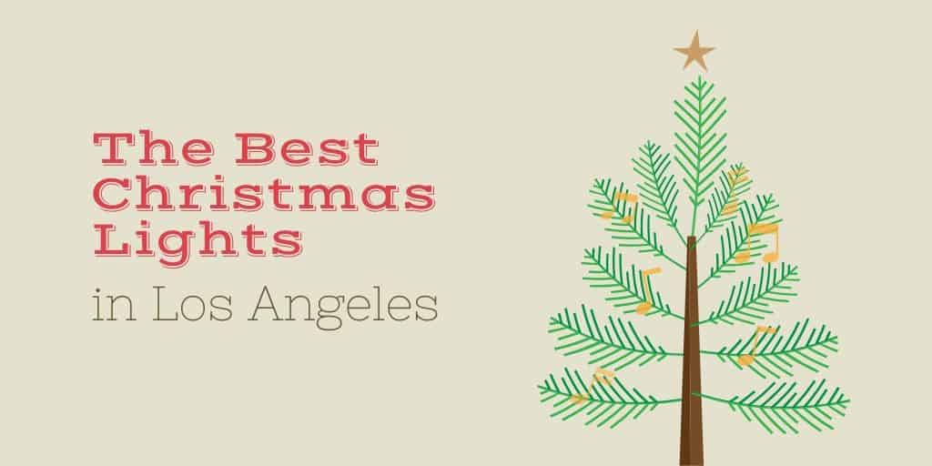 [2023] 30+ Best Christmas Lights in Los Angeles SoCal Field Trips