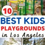 Check out this list of 10 Best Playgrounds near Los Angeles! Los Angeles offers an amazing variety of outdoor playgrounds for children to explore while adults enjoy some shade and relaxation.