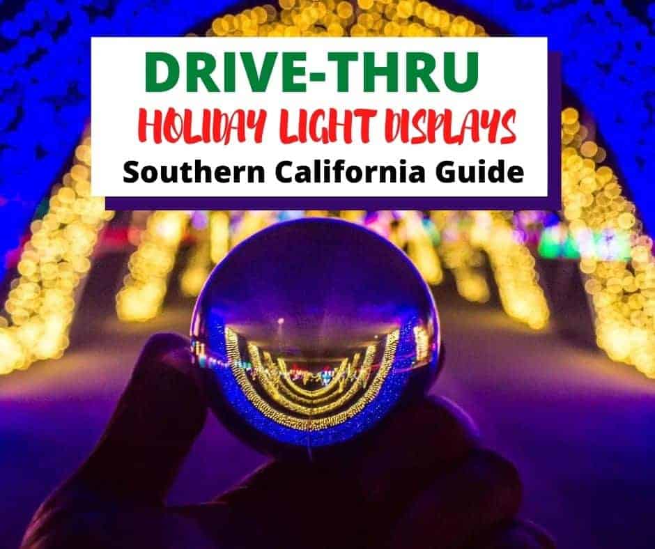 Drive Thru Holiday Light Displays in Southern California