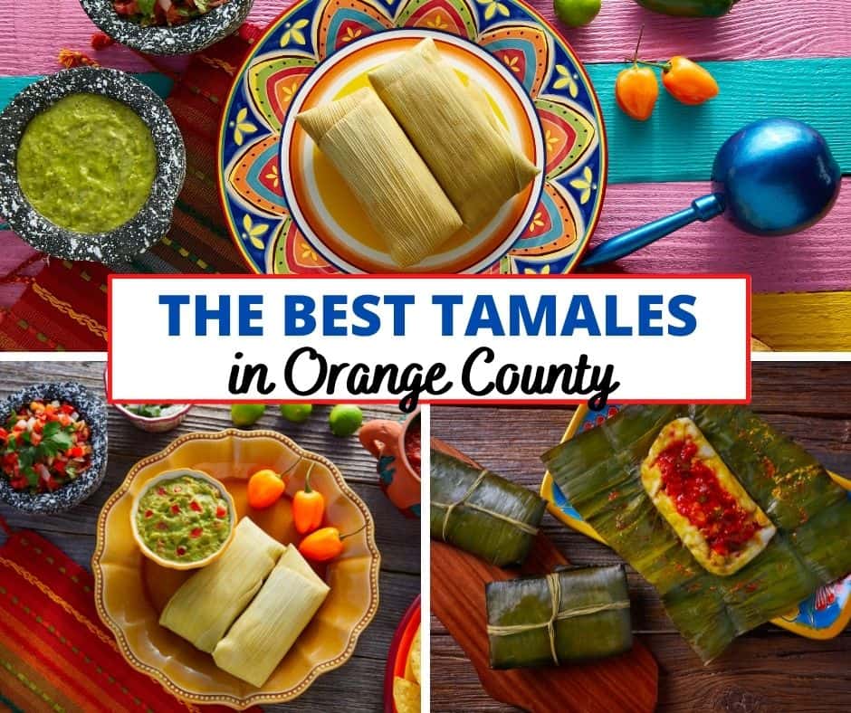 The Best Tamales in Orange County
